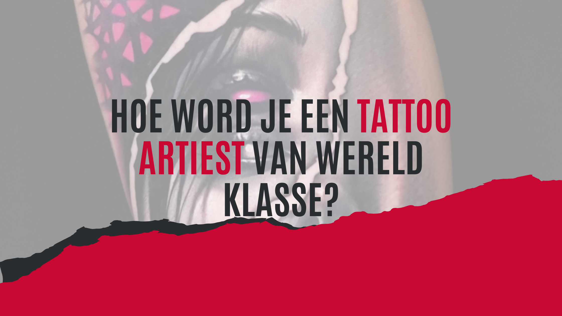Hoe word je tattoo artiest